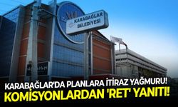 Karabağlar'da planlara itiraz yağmuru!   Komisyonlardan 'ret' yanıtı!