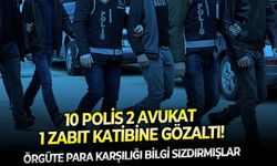 Örgüte para karşılığı bilgi sızdırmışlar: 10 polis 2 avukat 1 zabıt katibine gözaltı!