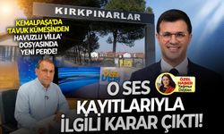 Bilal Kırkpınar'ın 'tavuk kümesinden havuzlu villa' dosyasında yeni perde! O ses kayıtlarıyla ilgili karar çıktı