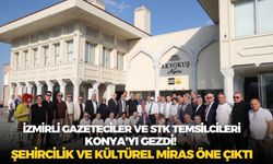 İzmirli gazeteciler ve STK temsilcileri Konya'yı gezdi! Şehircilik ve kültürel miras öne çıktı