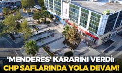 'Menderes' kararını verdi: CHP saflarında yola devam!