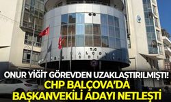 Onur Yiğit görevden uzaklaştırılmıştı!  CHP Balçova’da Başkanvekili adayı netleşti