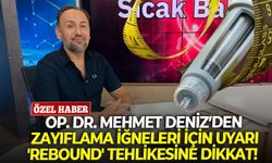 Op. Dr. Mehmet Deniz’den zayıflama iğneleri için uyarı: 'Rebound' tehlikesine dikkat!
