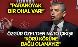 Özgür Özel'den NATO çıkışı! "Körü körüne bağlı olamayız!"