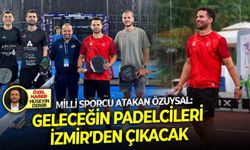 Milli sporcu Atakan Özuysal: Geleceğin padelcileri İzmir’den çıkacak