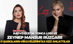 Radyo Ege'de Yonca Lodi ve Zeynep Mansur rüzgarı! O şarkıların hikayelerini ilk kez anlattılar