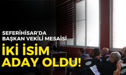 Seferihisar’da başkan vekili mesaisi: İki isim aday oldu!