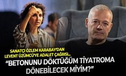 Sanatçı Özlem Karabay'dan Levent Üzümcü'ye çağrı: Herkes için istediğin adaleti benim için de ister misin?