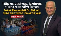 TÜİK ne veriyor, İzmir’de cüzdan ne söylüyor! Sokak ekonomisti Dr. Sirkeci: Suda bile yüzde 100 artış var!