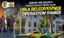 Gerçek anlaşılınca herkes rahat nefes aldı: Urla Belediyesi'nde 'Operasyon' paniği!