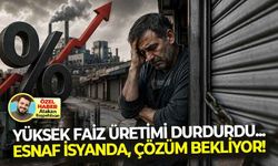Yüksek faiz, üretimi durdurdu... Esnaf isyanda, çözüm bekliyor!