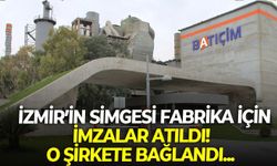 Batıçim'in Bornova Fabrikası o şirkete emanet! 3 yıllık imza atıldı!