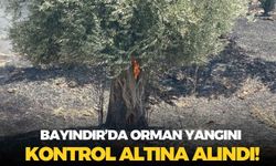 Bayındır’da orman yangını kontrol altına alındı! Alevlerin çıkış nedeni araştırılıyor