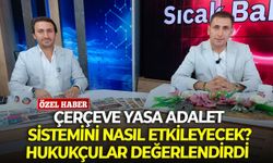 Çerçeve Yasa adalet sistemini nasıl etkileyecek? Son Mühür TV'de hukukçulardan analiz...