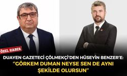 Duayen gazeteci Çölmekçi’den Hüseyin Benzer’e: ‘’Görkem Duman neyse sen de aynı şekilde olursun’’