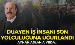 İzmirli duayen iş insanı Ayhan Aslan son yolculuğuna uğurlandı