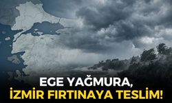 Ege yağmura, İzmir fırtınaya teslim... Meteoroloji'den 3 ilçeye uyarı!