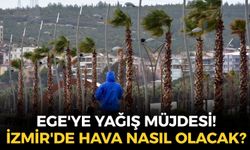 Ege'ye yağış müjdesi! İzmir'de hava nasıl olacak? Hava sıcaklığında sert düşüş!