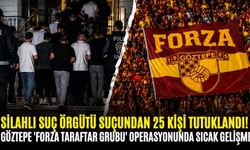 Göztepe 'Forza taraftar grubu' operasyonunda sıcak gelişme: Silahlı suç örgütü suçundan 25 kişi tutuklandı!