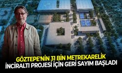 Göztepe'nin 31 bin metrekarelik İnciraltı Projesi için geri sayım başladı!