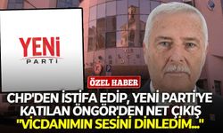 CHP’den istifa edip, YENİ Parti’ye katılan Öngör’den net çıkış: “Vicdanımın sesini dinledim...”