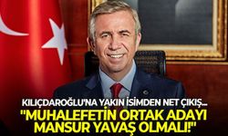 Kılıçdaroğlu'na yakın isimden net çıkış... "Muhalefetin ortak adayı Mansur Yavaş olmalı!"