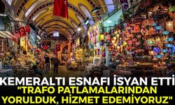 Kemeraltı esnafı isyan etti... "Trafo patlamalarından yorulduk, hizmet edemiyoruz!"