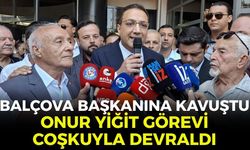 Balçova, başkanına kavuştu... Onur Yiğit görevi coşkuyla devraldı!