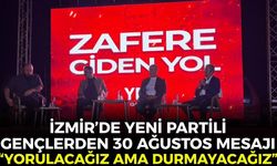 İzmir’de YENİ Partili gençlerden 30 Ağustos mesajı: “Yorulacağız ama durmayacağız!”