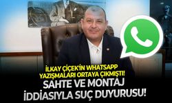 İlkay Çiçek'in WhatsApp yazışmaları ortaya çıkmıştı!  Sahte ve montaj iddiasıyla suç duyurusu!