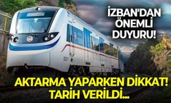 İZBAN'dan önemli duyuru! Metro'dan aktarma yaparken dikkat! Tarih verildi