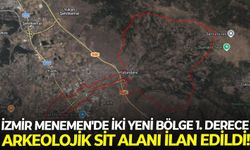İzmir Menemen'de iki yeni bölge 1. Derece arkeolojik sit alanı ilan edildi!