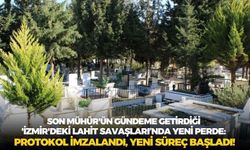 Son Mühür'ün gündeme getirdiği 'İzmir'deki lahit savaşlarında' yeni perde: Protokol imzalandı, yeni süreç başladı!