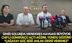 İzmir solunda Menderes kavgası büyüyor: CHP'li Gümrükçü açtı ağzını, yumdu gözünü: "Çağatay Güç bize ahlak dersi veremez"