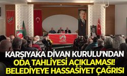Karşıyaka Divan Kurulu'ndan oda tahliyesi açıklaması! Belediyeye hassasiyet çağrısı