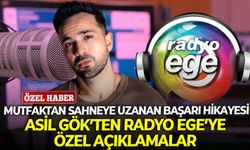 Mutfaktan sahneye uzanan başarı hikayesi: Asil Gök’ten Radyo Ege’ye özel açıklamalar