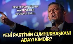 Ekrem İmamoğlu'na yakın isimden Yeni Parti'ye manidar soru: Partinin cumhurbaşkanı adayı kim?