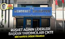 Biri hapiste diğeri firarda : Rüşvet ağının liderleri başkan yardımcılar çıktı!