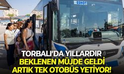 Torbalı’da yıllardır beklenen müjde geldi: Artık tek otobüs yetiyor!