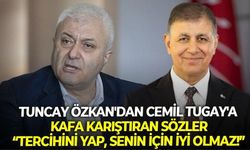 Yeni Parti İzmir Milletvekili Tuncay Özkan'ın Cemil Tugay'a yönelik ''tercihini yap, senin için iyi olmaz'' sözleri kafaları karıştırdı