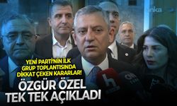 YENİ Parti'nin ilk grup toplantısında dikkat çeken kararlar! Özgür Özel tek tek açıkladı