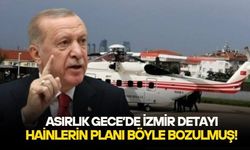 Cumhurbaşkanı Erdoğan'ı taşıyan helikopter İzmir üzerinde arızalandı, hain hesaplar bozuldu. 'Asırlık Gece' ilk kez duyulan bir detayı ortaya çıkardı