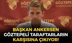 Başkan Ankersen Göztepeli taraftarların karşısına çıkıyor!