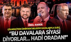 Çölmekçi’den İzmir’deki belediye davalarıyla ilgili: ‘’Bu davalara siyasi diyorlar… Hadi oradan!’’
