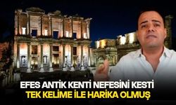 Prof. Dr. Özgür Demirtaş Efes Antik Kenti'ni görünce şaşkınlığını gizleyemedi: “Tek kelime ile harika olmuş”
