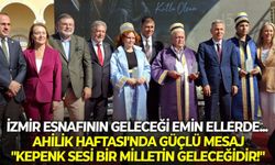 İzmir esnafının geleceği emin ellerde... Ahilik Haftası'nda güçlü mesaj: "Kepenk sesi bir milletin geleceğidir!"