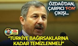 Özdağ'dan, çarpıcı 'fon' çıkışı... "Nereden Buldun kanunu mutlaka çıkmalı, Türkiye bağırsaklarına kadar temizlenmeli"