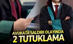Avukata saldırı olayında 2 tutuklama