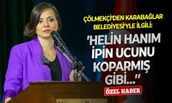 Çölmekçi’den Karabağlar Belediyesi’yle ilgili: ‘’Helin Hanım ipin ucunu koparmış gibi…’’