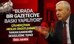 Çölmekçi'den meslek örgütlerinin 'Hakan Kandemir' sessizliğine tepki: ‘’Burada bir gazeteciye baskı yapılıyor!’’